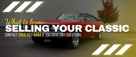 Sell Your Classic To Our Connecticut Auto Garage