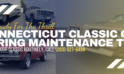 Connecticut Classic Car Spring Maintenance Tips